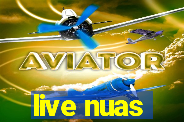 live nuas